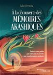 À la découverte des mémoires akashiques