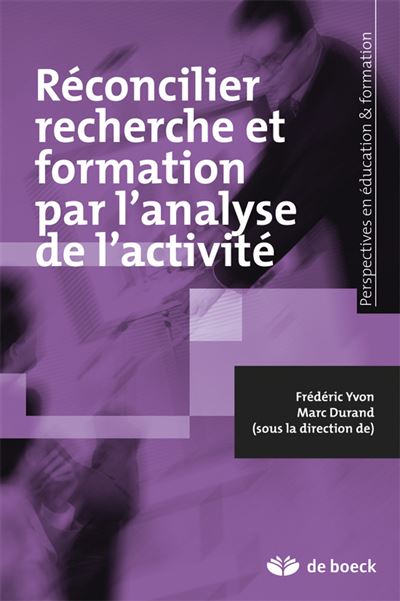 Réconcilier recherche et formation par l'analyse de l'activité