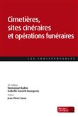 Cimetières, sites cinéraires et opérations funéraires (10e éd.)