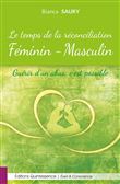 Le temps de la réconciliation Féminin-Masculin - Guérir d'un abus, c'est possible