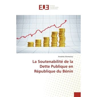 La Soutenabilité de la Dette Publique en République du Bénin - broché ...