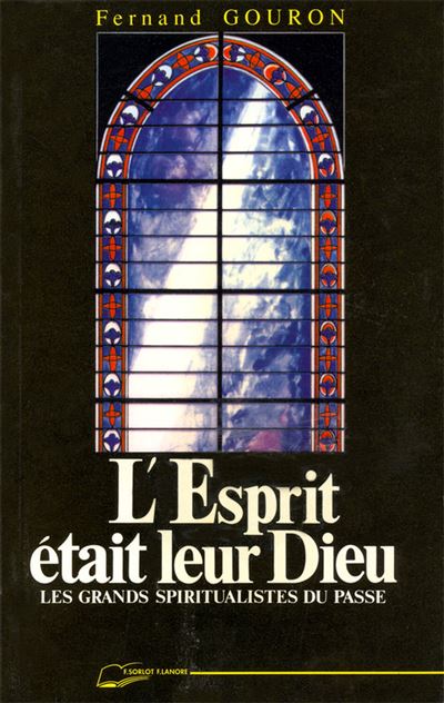 L'esprit était leur Dieu