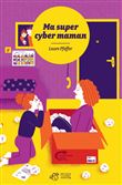 Ma super cyber maman