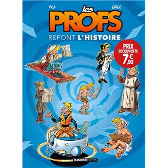 Les Profs : Refont l'histoire - tome 01