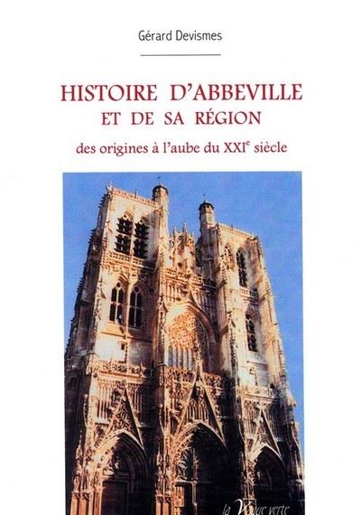 Histoire d'Abbeville et de sa région