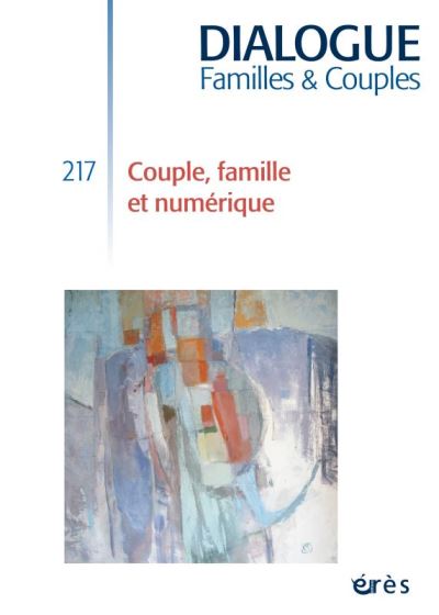 Dialogue 217 - couple, famille et objets connectés