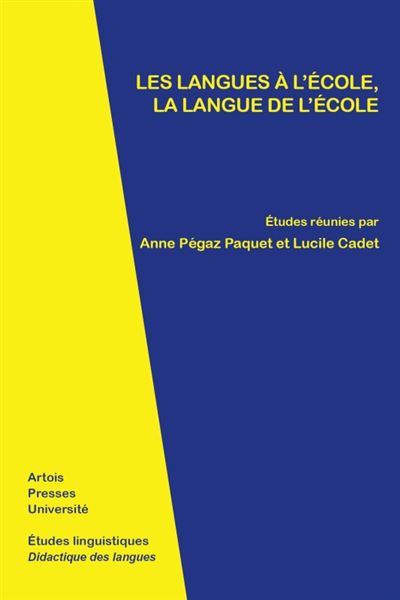 Les langues à l'école, la langue de l'école -  PÉGAZ PAQUET ANNE - broché