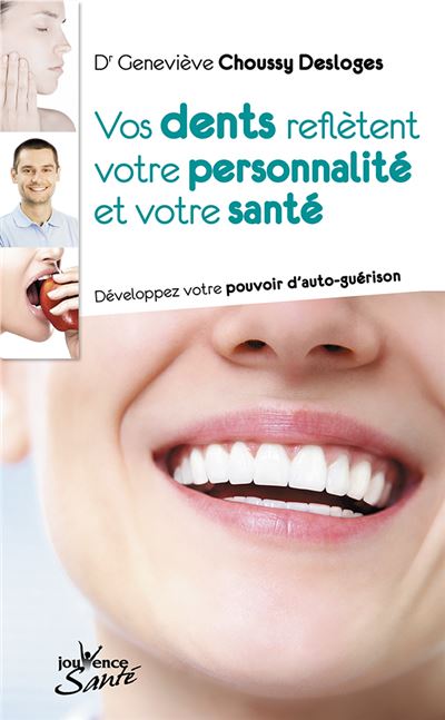 Vos dents reflètent votre personnalité et votre santé