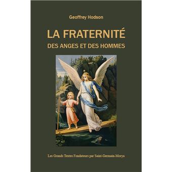 La Fraternité des Anges et des Hommes