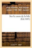 Sur le cours de la bile