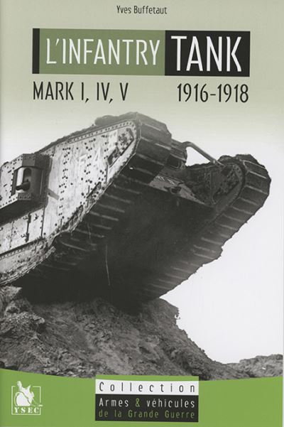 The infantry tank 1916-1918