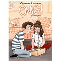 OMG ! - tome 7 Sauve-moi !
