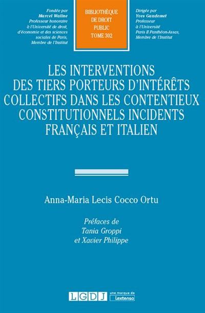 Interventions des tiers porteurs d interets collectifs dans contentieux constit.