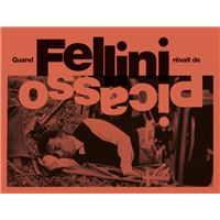 Quand fellini revait de picasso