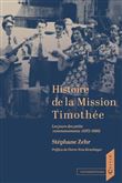 Histoire de la Mission Timothée