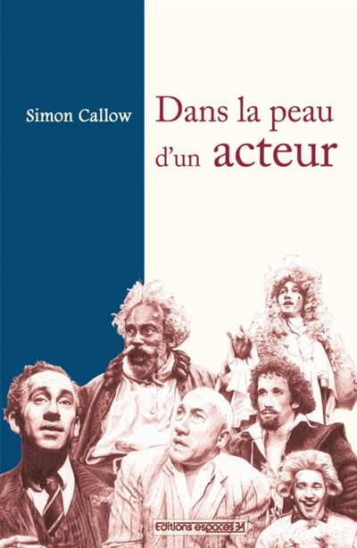 Dans la peau d'un acteur - Simon Callow - broché
