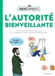 Le guide des parents imparfaits - l'autorité bienveillante