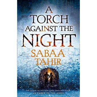 Une braise sous la cendre - An ember in the ashes Tome 2 : A torch against  the night
