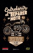 Entretenir et Réparer votre moto 2