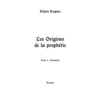 Les Origines de la Prophétie