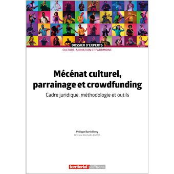 Mecenat Culturel Parrainage Et Crowdfunding Broche Philippe Barthelemy Achat Livre Fnac Mecenat Culturel Parrainage Et Crowdfunding Broche Philippe Barthelemy Achat Livre Fnac