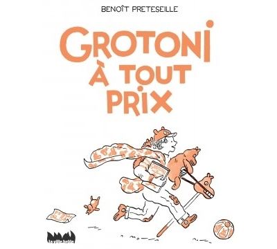 Grotoni à tout prix