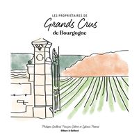 Les propriétaires de Grands Crus de Bourgogne