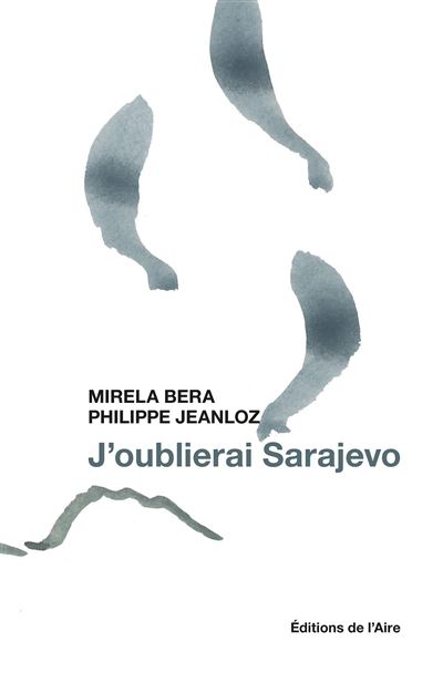 J'oublierai Sarajevo
