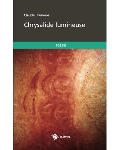 Chrysalide lumineuse