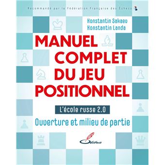 Manuel complet du jeu positionnel, tome 1