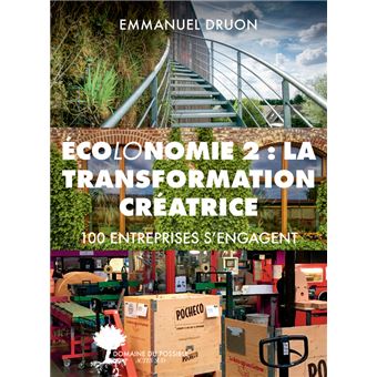 Ecolonomie 2 : la transformation créatrice