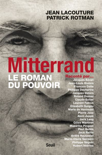 Mitterrand raconté par... Le roman du pouvoir - Jean Lacouture - broché