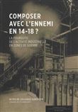 Composer avec l’ennemi en 14-18??