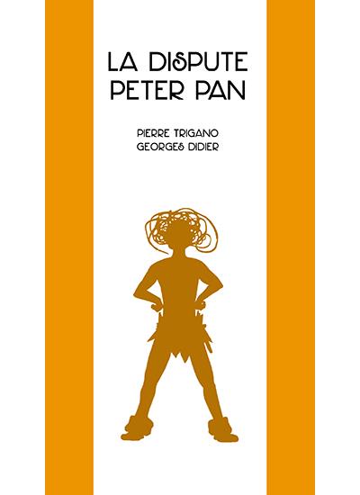 Peter Pan - La dispute Peter Pan - 1