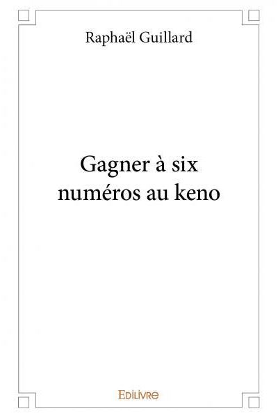 Gagner a six numeros au keno