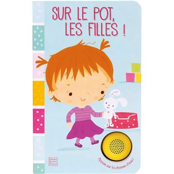 Sur le pot, les filles !