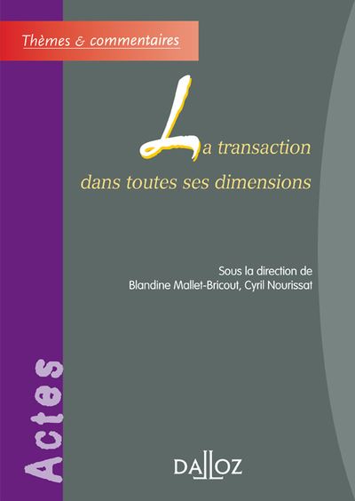 La transaction dans toutes ses dimensions - Blandine Mallet-Bricout - broché