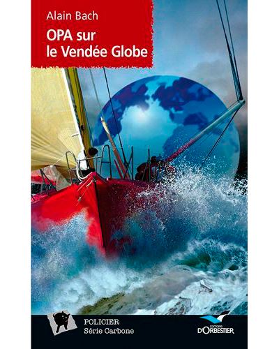 Opa Sur Le Vendée Globe - Alain Bach - broché