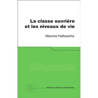 La classe ouvrière et les niveaux de vie