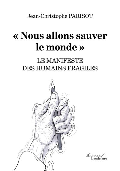 « nous allons sauver le monde » - le manifeste des humains f