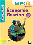 Ressources Plus - ÉCONOMIE GESTION - 2de Bac Pro - Ed. 2024 - Livre élève