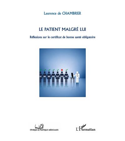 Le patient malgré lui : réflexions sur le certificat de bonne santé obligatoire