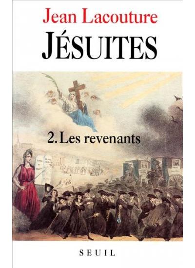 Jésuites. Une multibiographie, tome 2. Les revenants (T2) - Jean Lacouture - broché