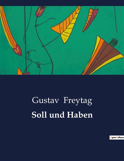Soll Und Haben Gustav Freytag Soll und Haben - broché - Gustav Freytag - Achat Livre | fnac