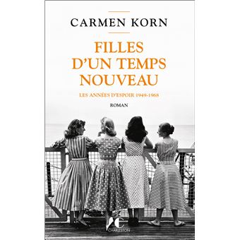 couverture de : Filles d?un temps nouveau : les ann&eacute;es d'espoir 1949-1968