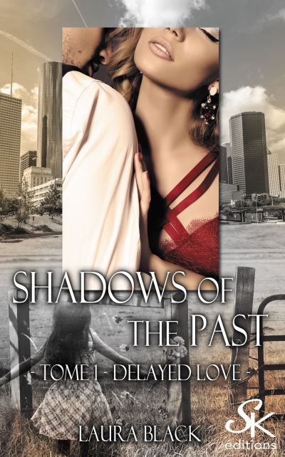 Shadows of the past 1 Delayed Love