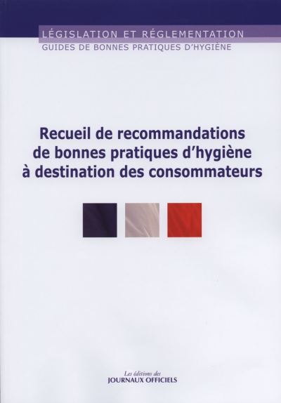 Recueil de recommandations de bonnes pratiques d'hygiène