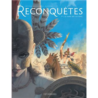 ReconquêtesLe sang des Scythes