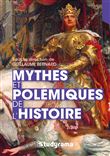 Mythes et polémiques de l'histoire