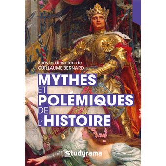Mythes et polémiques de l'histoire